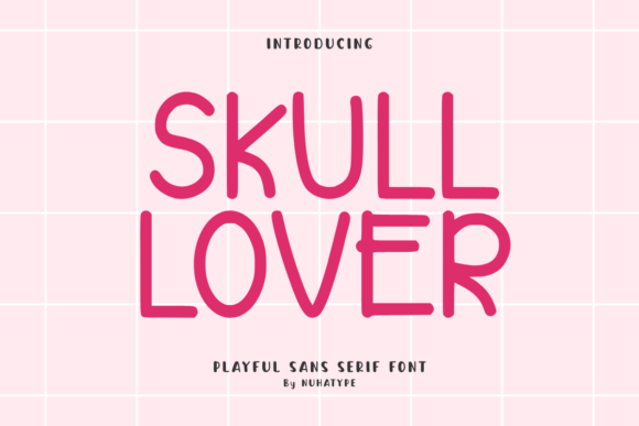 Skull Lover: A Friendly Sans Serif for Handcrafted Projects